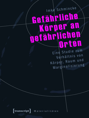cover image of Gefährliche Körper an gefährlichen Orten